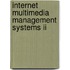 Internet Multimedia Management Systems Ii