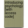 Introducing Psychology [With Access Code] door Daniel T. Gilbert