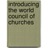 Introducing The World Council Of Churches