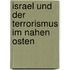 Israel Und Der Terrorismus Im Nahen Osten