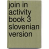 Join In Activity Book 3 Slovenian Version door Herbert Puchta