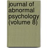 Journal Of Abnormal Psychology (Volume 8) door Morton Prince