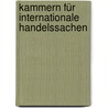 Kammern für internationale Handelssachen door Hermann Hoffmann
