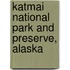 Katmai National Park and Preserve, Alaska