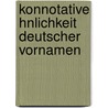 Konnotative Hnlichkeit Deutscher Vornamen by Karen Assheuer