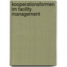Kooperationsformen Im Facility Management door Andreas Dittmar Weise