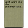 La Litt Rature Fran Aise Contemporaine... door Joseph-Marie Qu Rard