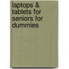 Laptops & Tablets For Seniors For Dummies door Nancy C. Muir