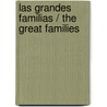 Las grandes familias / The great families door Maurice Druon