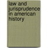 Law and Jurisprudence in American History door Stephen B. Presser