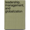 Leadership, Management, and Globalization by Tzu Hsuan Liang