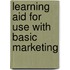 Learning Aid for Use with Basic Marketing