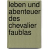 Leben und Abenteuer des Chevalier Faublas by Jean-Baptiste Louvet De Coubray