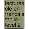 Lectures Cle En Francais Facile - Level 2 door Verney