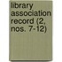 Library Association Record (2, Nos. 7-12)
