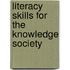 Literacy Skills For The Knowledge Society