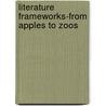 Literature Frameworks-From Apples to Zoos door Sharron L. McElmeel