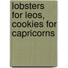 Lobsters For Leos, Cookies For Capricorns door Sabra Ricci
