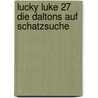 Lucky Luke 27 Die Daltons Auf Schatzsuche by Morris