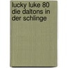Lucky Luke 80 Die Daltons In Der Schlinge door Achde