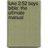 Luke 2:52 Boys Bible: The Ultimate Manual