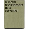 M Morial Revolutionnaire de La Convention door Georges Victor Vasselin