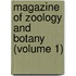 Magazine Of Zoology And Botany (Volume 1)
