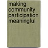 Making Community Participation Meaningful by Frances Heyward