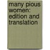 Many Pious Women: Edition And Translation
