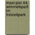 Maxi-Pixi 44: Wimmelspaß im Freizeitpark