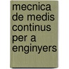Mecnica de Medis Continus Per a Enginyers door Xavier Oliver Olivella