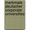 Merkmale Deutscher Corporate Universities by Susanne Karst