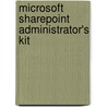 Microsoft Sharepoint  Administrator's Kit door Brian Alderman
