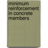 Minimum Reinforcement In Concrete Members door Alberto Carpinteri