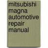 Mitsubishi Magna Automotive Repair Manual door Jeff Killingsworth