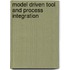 Model Driven Tool And Process Integration