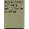 Model-Based Software Performance Analysis door Vittorio Cortellessa