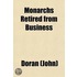 Monarchs Retired From Business (Volume 2)