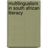 Multilingualism In South African Literacy door Tolga Güneysel