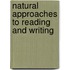 Natural Approaches to Reading and Writing