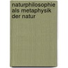 Naturphilosophie als Metaphysik der Natur door Michael Esfeld