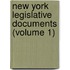 New York Legislative Documents (Volume 1)
