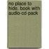 No Place To Hide. Book With Audio-cd-pack