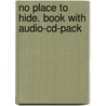 No Place To Hide. Book With Audio-cd-pack by Alan Battersby