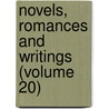 Novels, Romances And Writings (Volume 20) door Alphonse Daudet