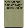 Occupational Epidemiology, Second Edition door Richard R. Monson
