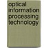 Optical Information Processing Technology