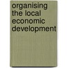 Organising The Local Economic Development door Publishing Oecd Publishing