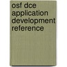 Osf Dce Application Development Reference door Software Found Open Software Foundation
