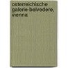 Osterreichische Galerie-Belvedere, Vienna by Prestel Publishing